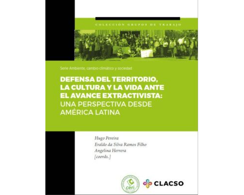 Defensa del territorio, la cultura y la vida ante el avance extractivista
