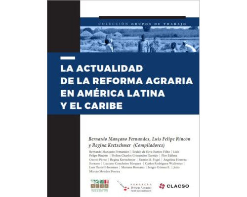 La actualidad de la reforma agraria en América Latina y el Caribe